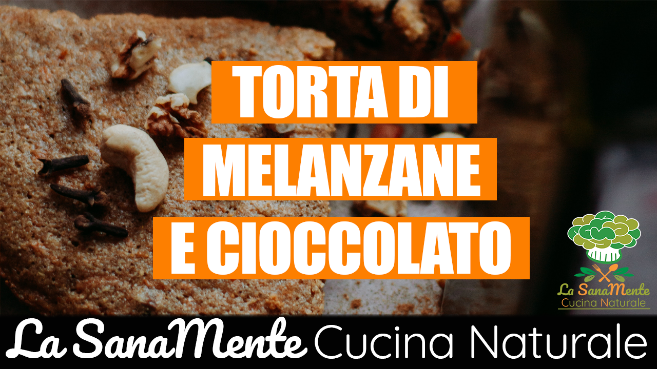 torta di melanzane e cioccolato