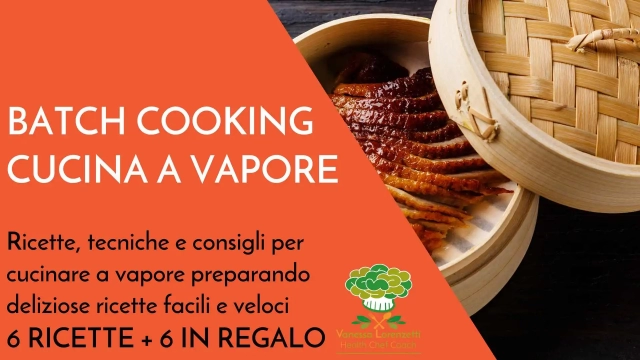 batch cooking cucina a vapore